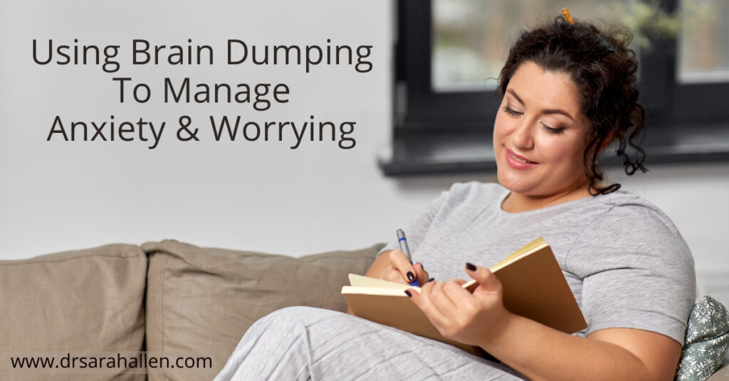Brain dumping to stop anxiety
