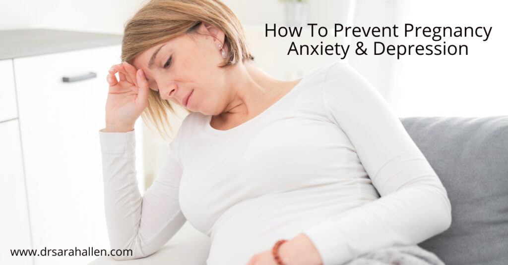 How to prevent pregnancy anxiety and depression
