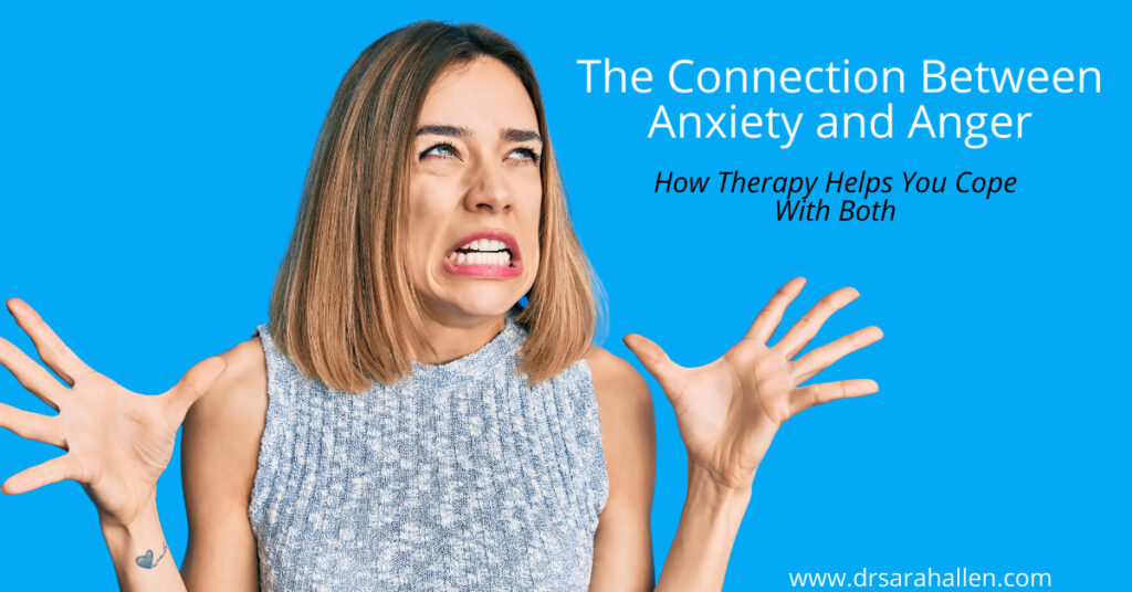 The Connection Between Anxiety and Anger