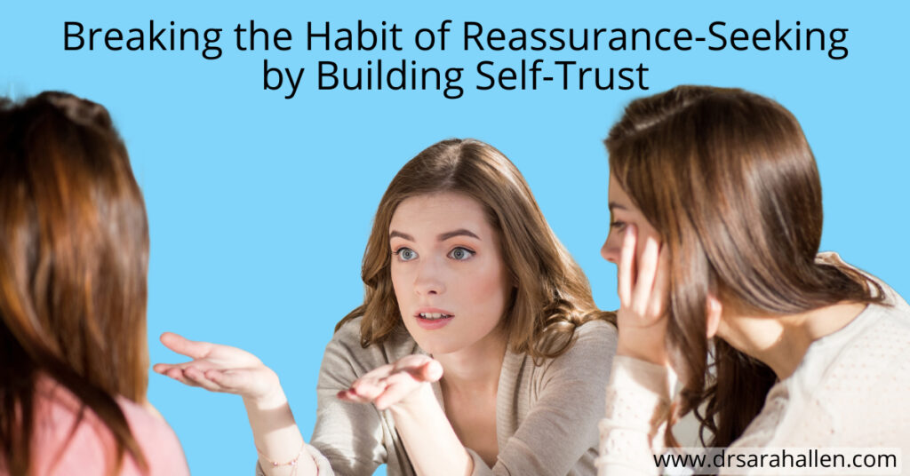 Build Self-Trust by Reducing Reassurance