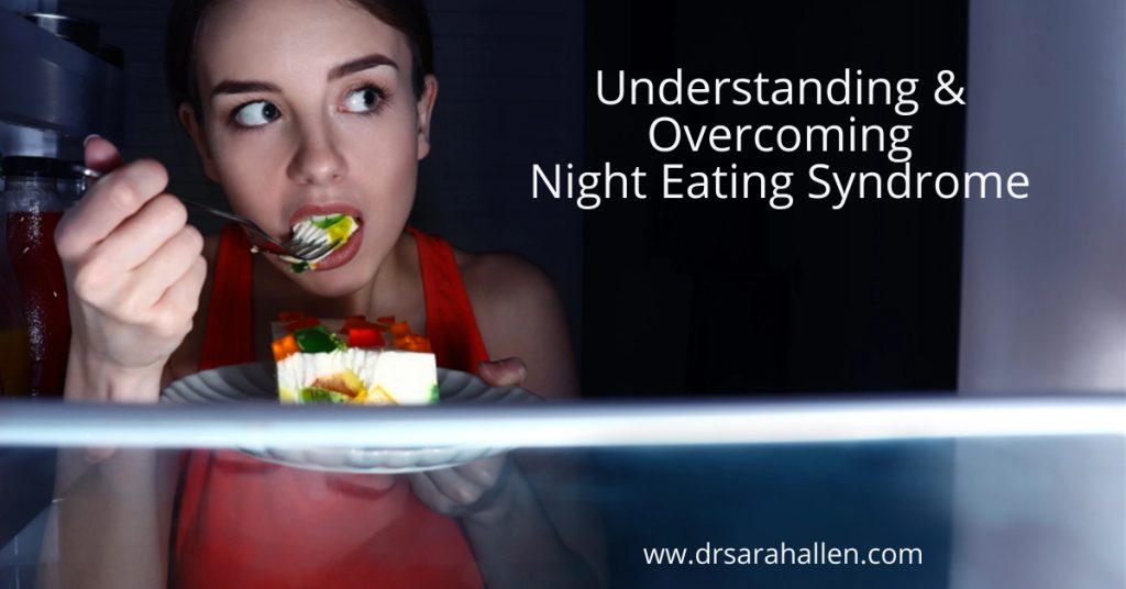 Understanding and overcoming night eating syndrome